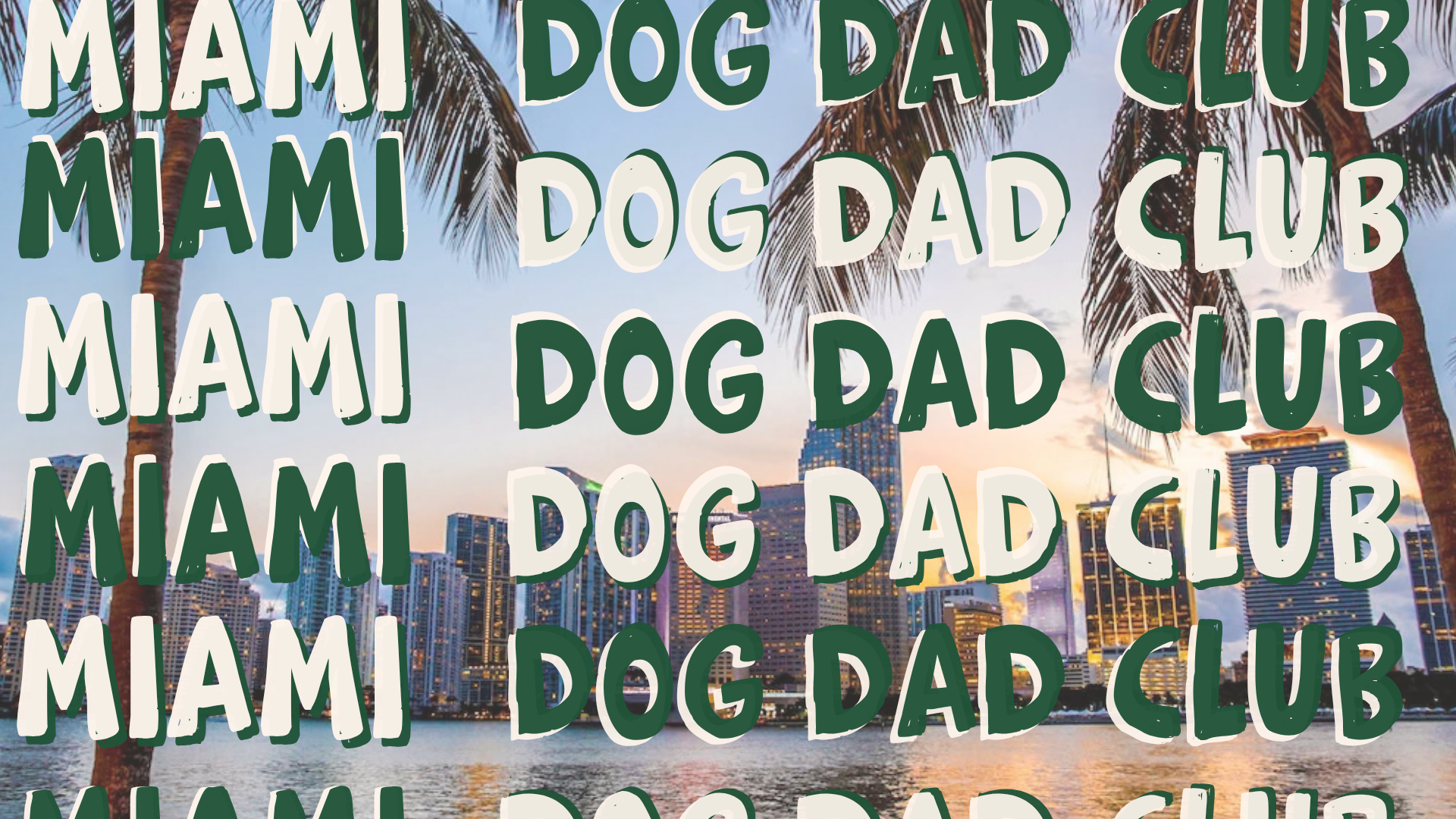 Dog Dad Club Miami