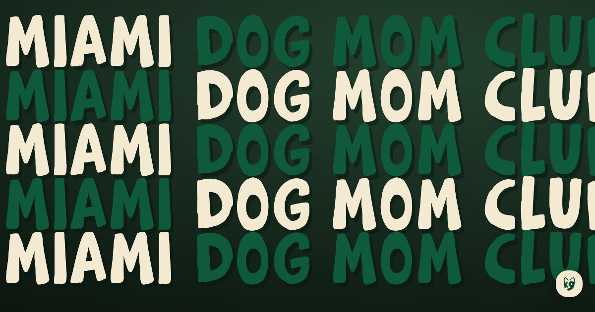 Dog Mom Club Miami